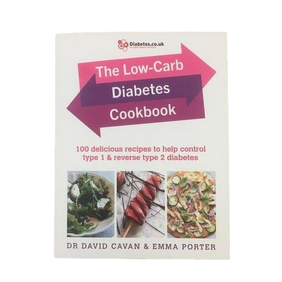 The Low-Carb Diabetes Cookbook: 100 delicious recipes to help control type 1 and reverse type 2 diabetes - Diabetes.co.uk