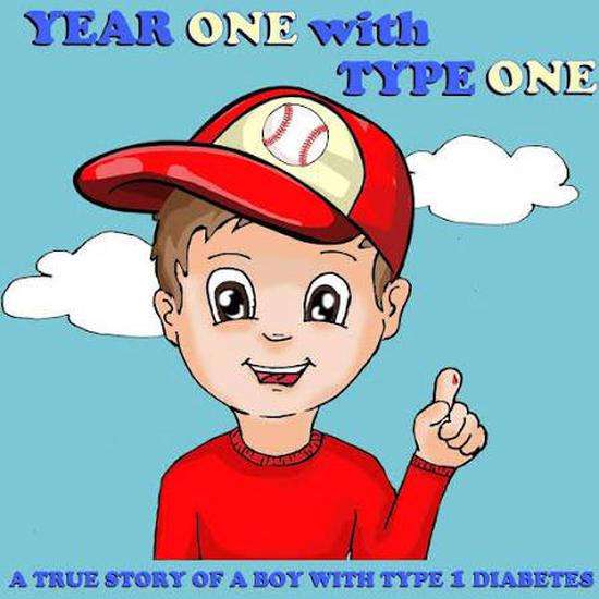 Year One with Type One: A True Story of a Boy with Type 1 Diabetes (Paperback Book) - Diabetes.co.uk